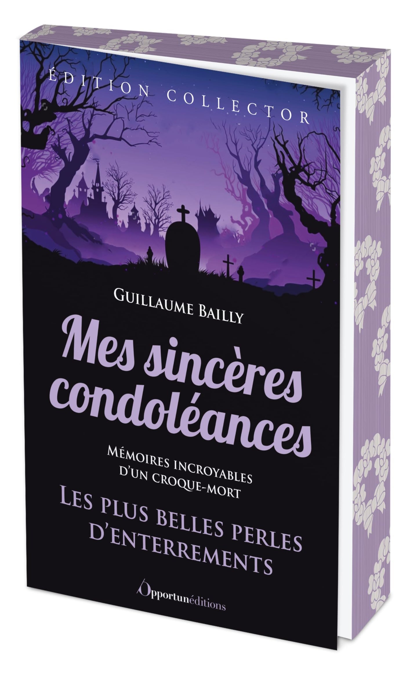 Mes sincères condoléances - édition collector: Les plus belles perles d'enterrements