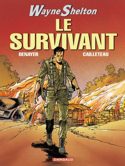 Wayne Shelton, tome 4 : Le Survivant
