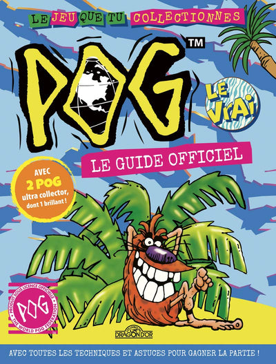 Pog - Le Guide officiel - Astuces et conseils - Dès 6 ans