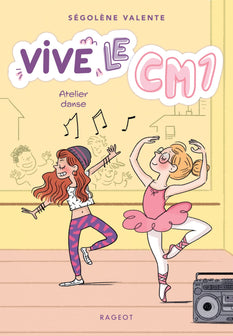 Vive le CM1 ! Atelier danse: Vive le CM1 !