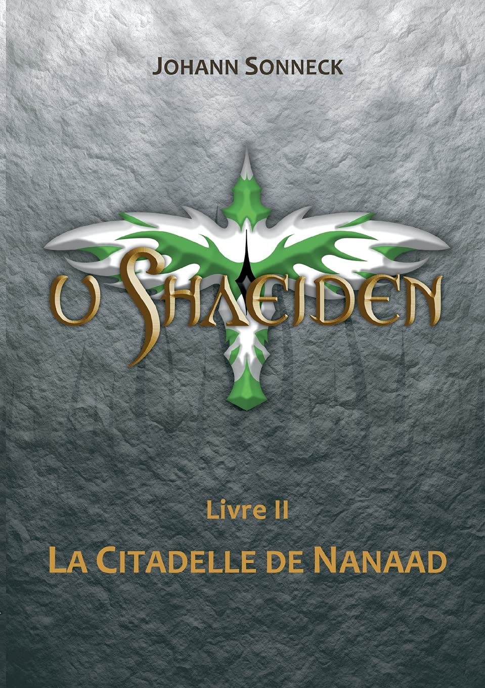 u shaeiden: Livre 2 - La Citadelle de Nanaad