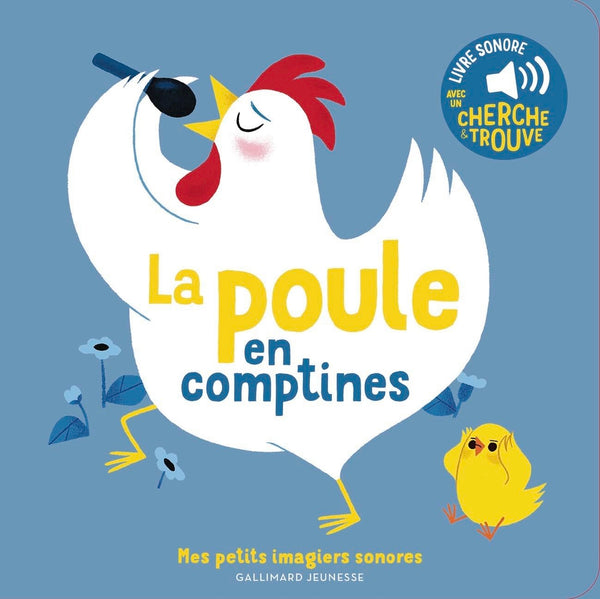 La poule en comptines: Des sons à écouter, des images à regarder