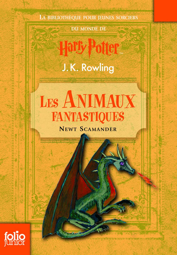 LES ANIMAUX FANTASTIQUES: VIE ET HABITAT DES ANIMAUX FANTASTIQUES