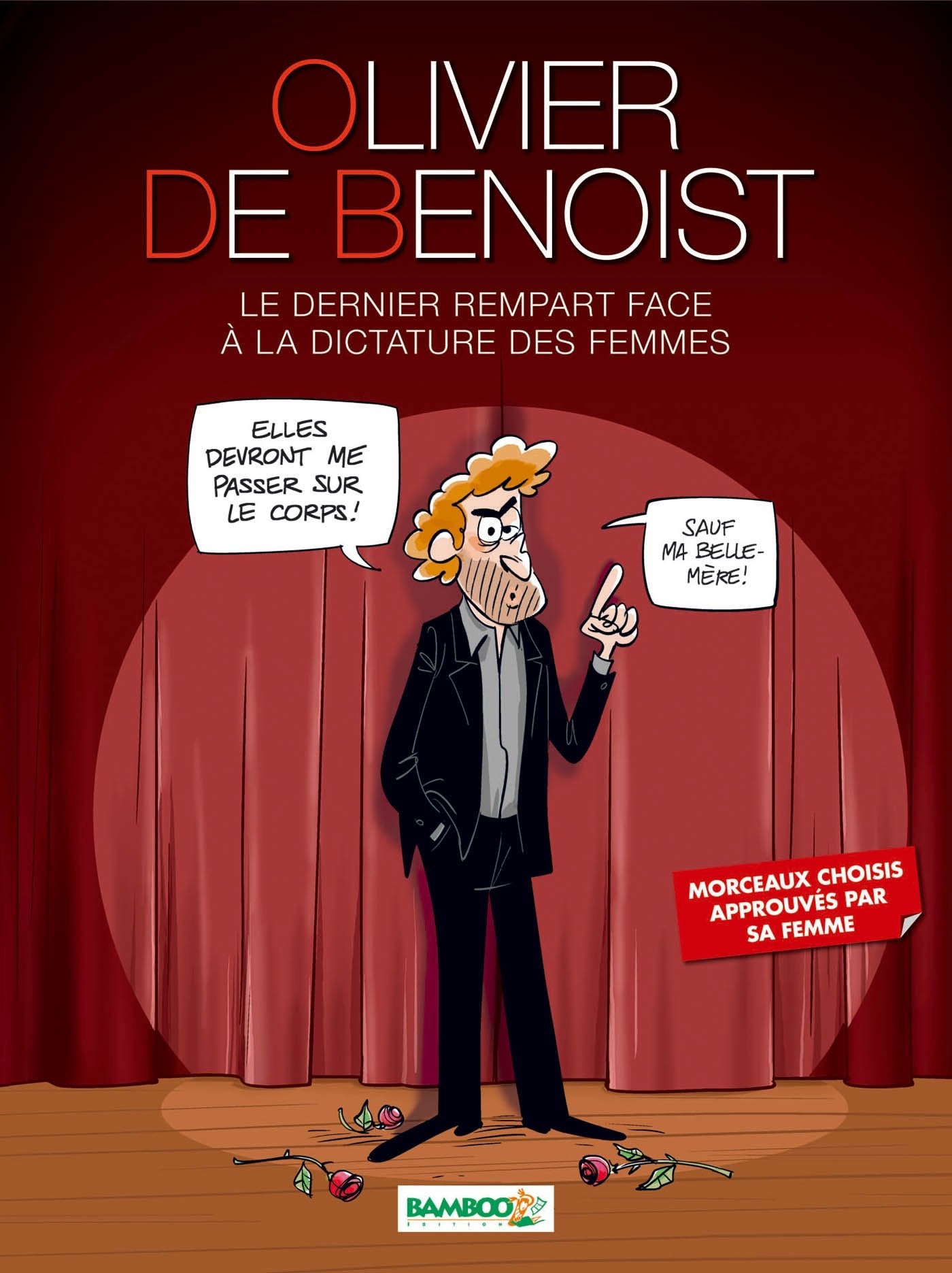 Olivier de Benoist - tome 01: Le Dernier Rempart face à la dictature des femmes