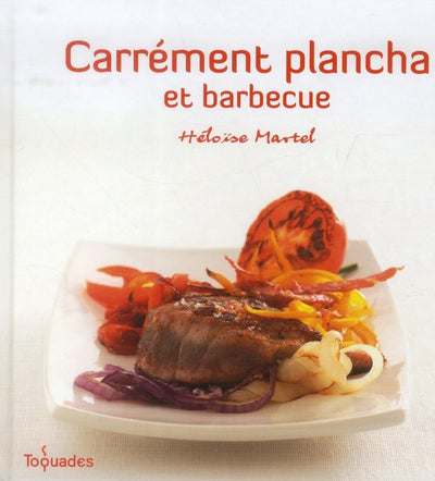 Carrément plancha et barbecue