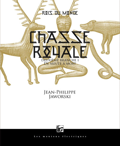 Rois du monde 2 - chasse royale deuxieme branche i - de meute a mort