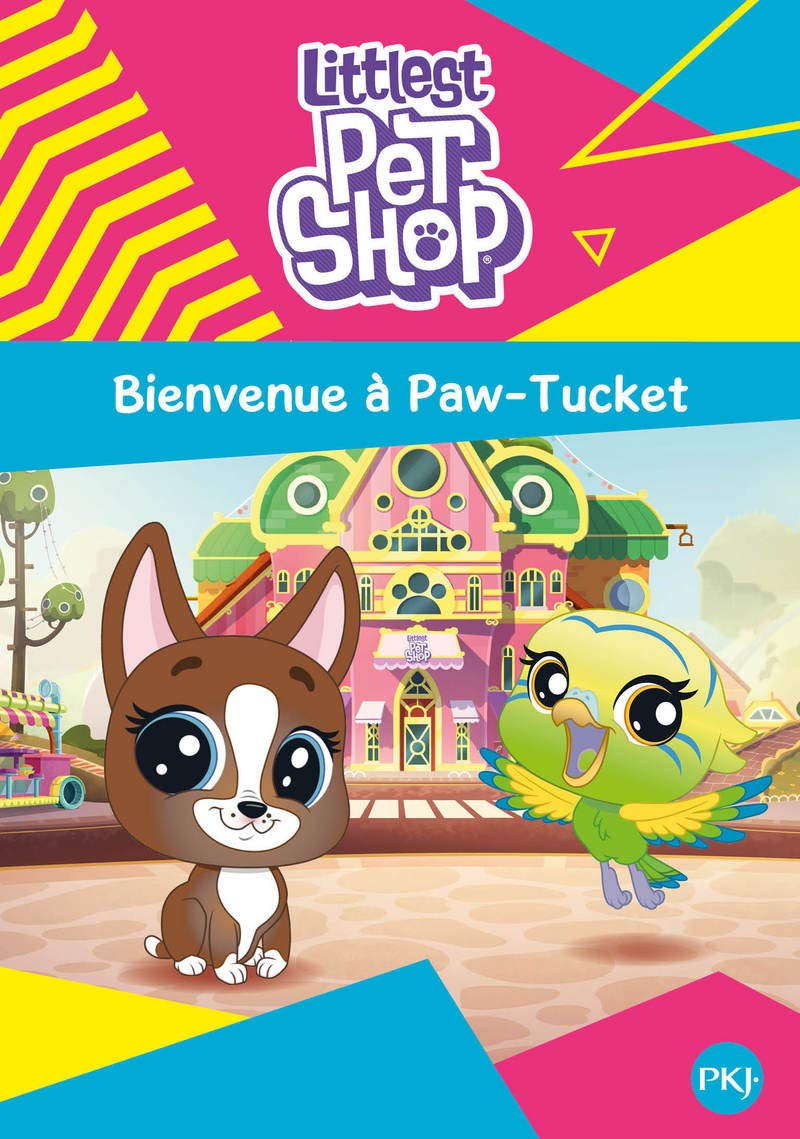 Littlest Pet Shop - tome 01 : Bienvenue à Paw-Tucket (1)