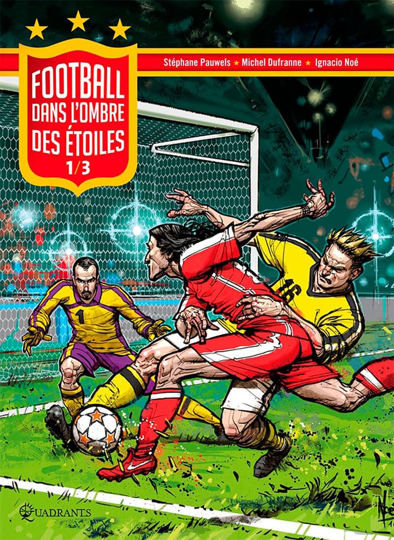 Football, tome 1 : Dans l'ombre des étoiles