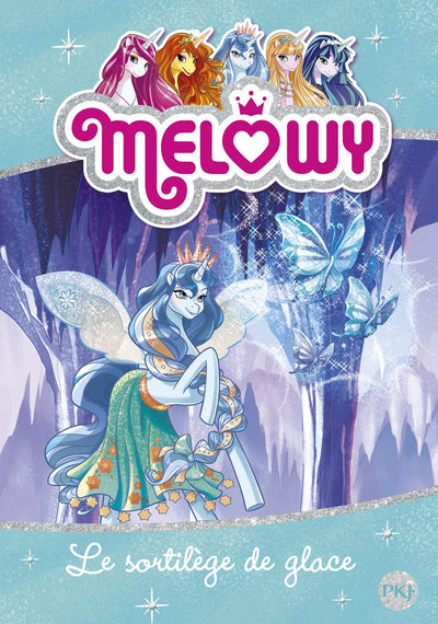 Melowy - tome 04 : Le sortilège de glace