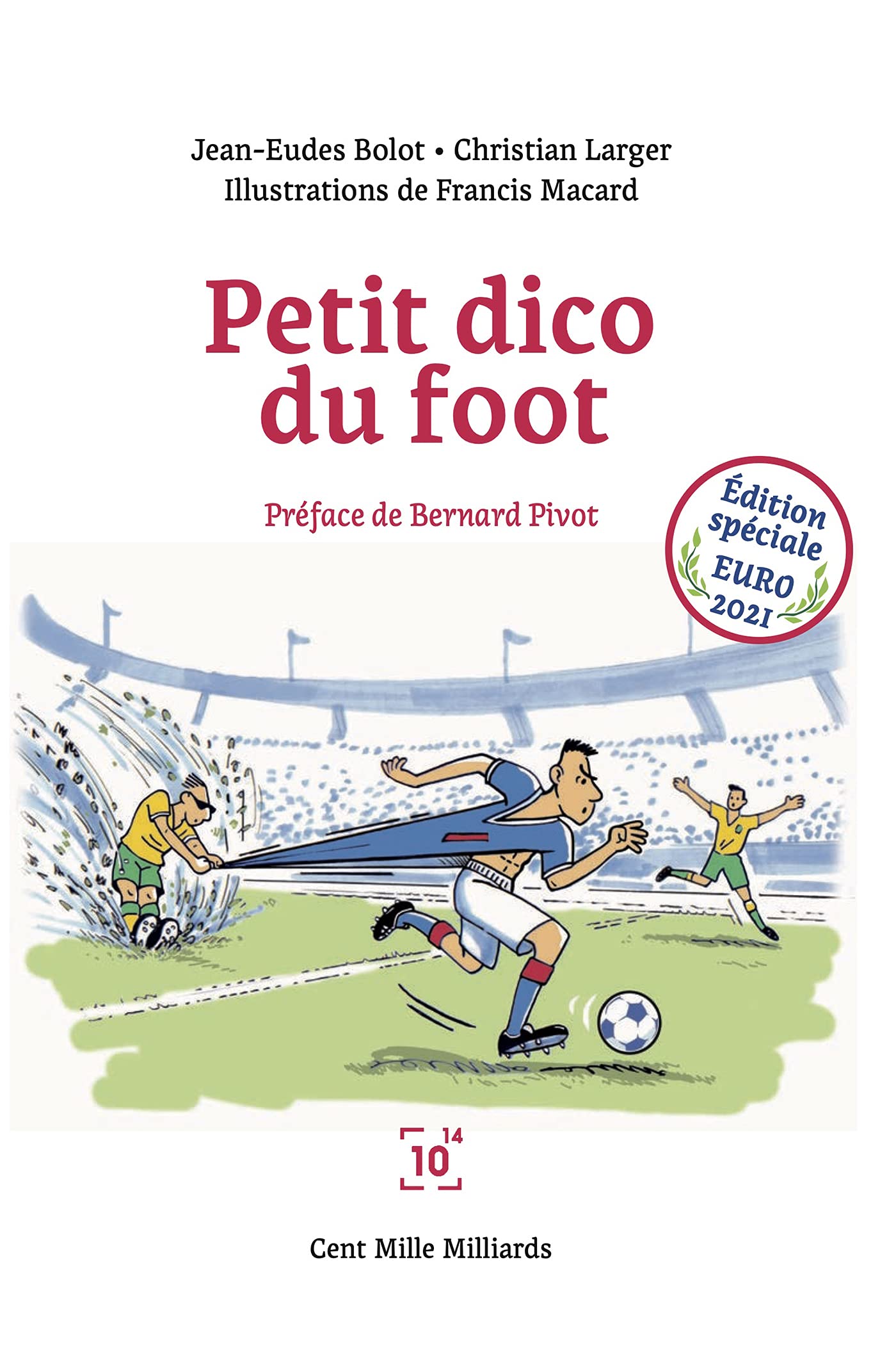 Petit dico du foot Euro 2021: Dictionnaire