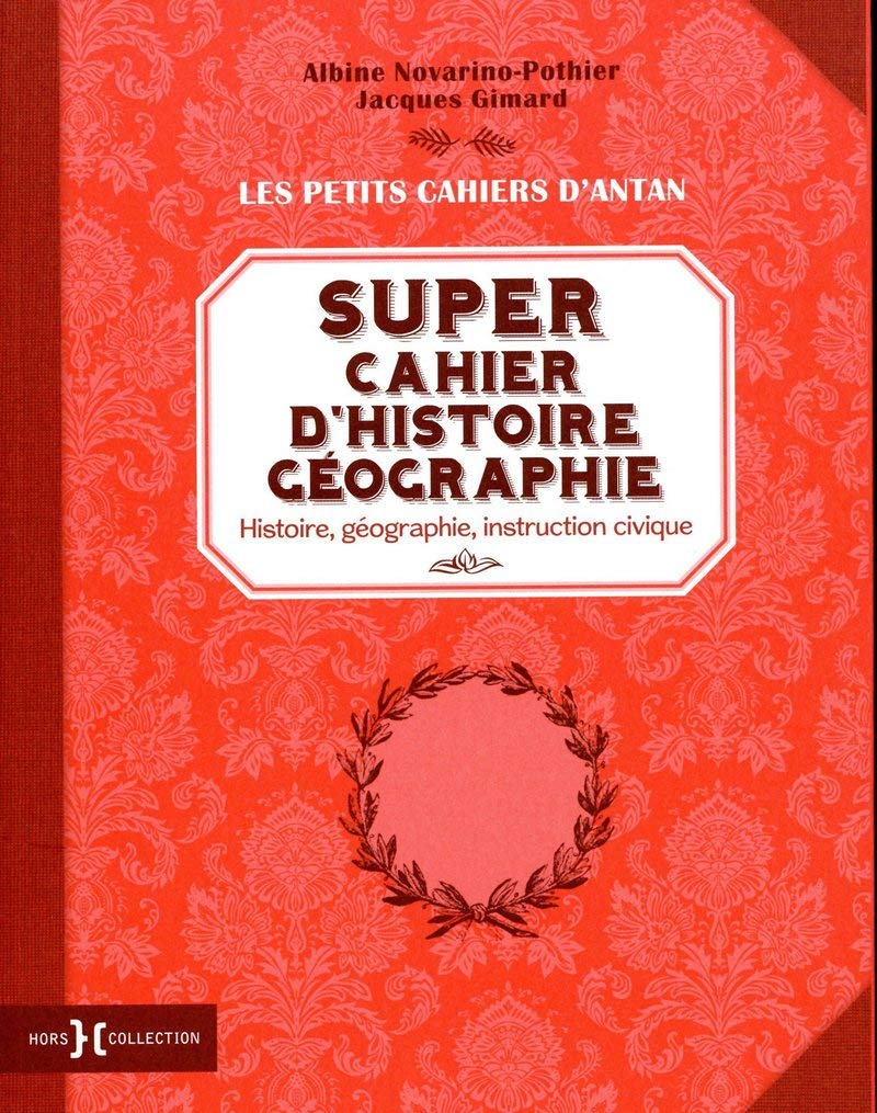 Super cahier d'histoire géographie