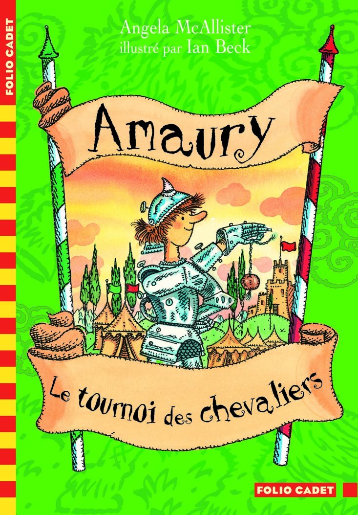 Amaury, Le tournoi des chevaliers - Folio Cadet - Dès 8 ans