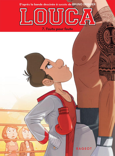 Louca - Tome 7, Foutu pour foutu