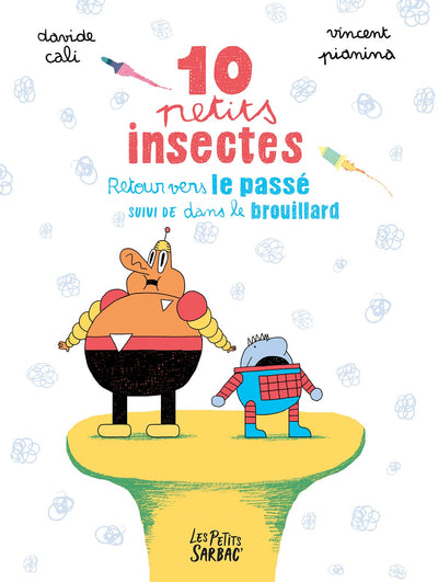 10 PETITS INSECTES RETOUR VERS LE PASSE ET DANS LE BROUILLARD