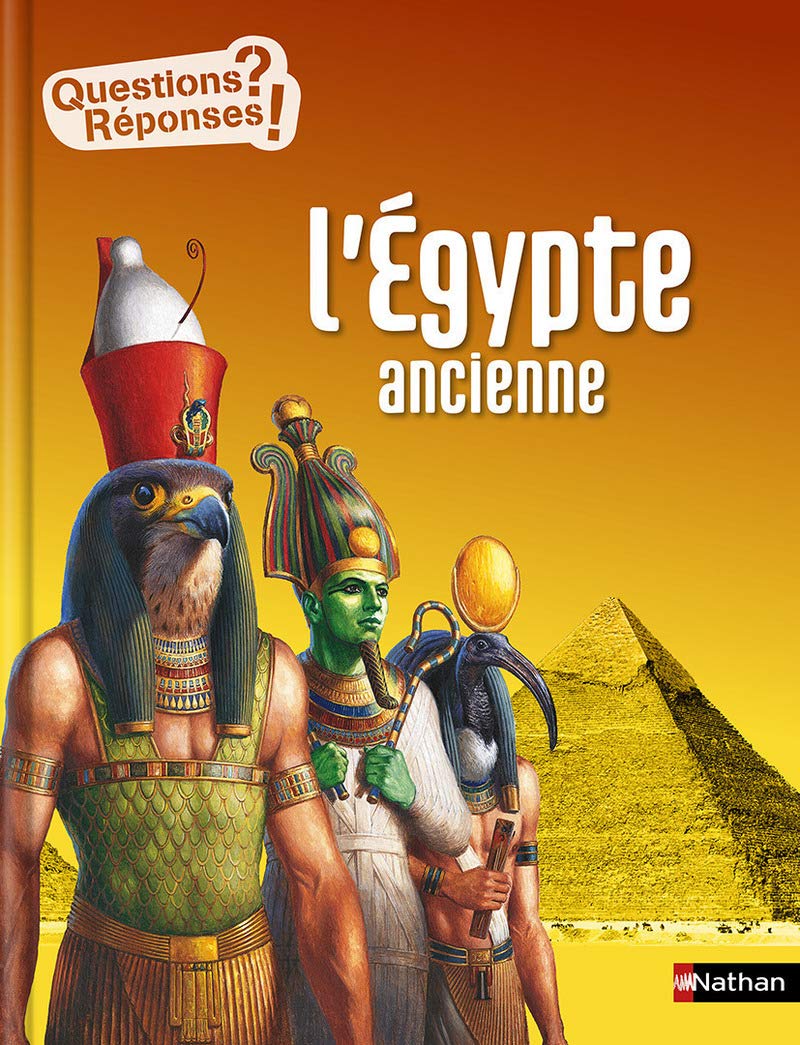 L'Égypte ancienne - Questions/Réponses - doc dès 10 ans