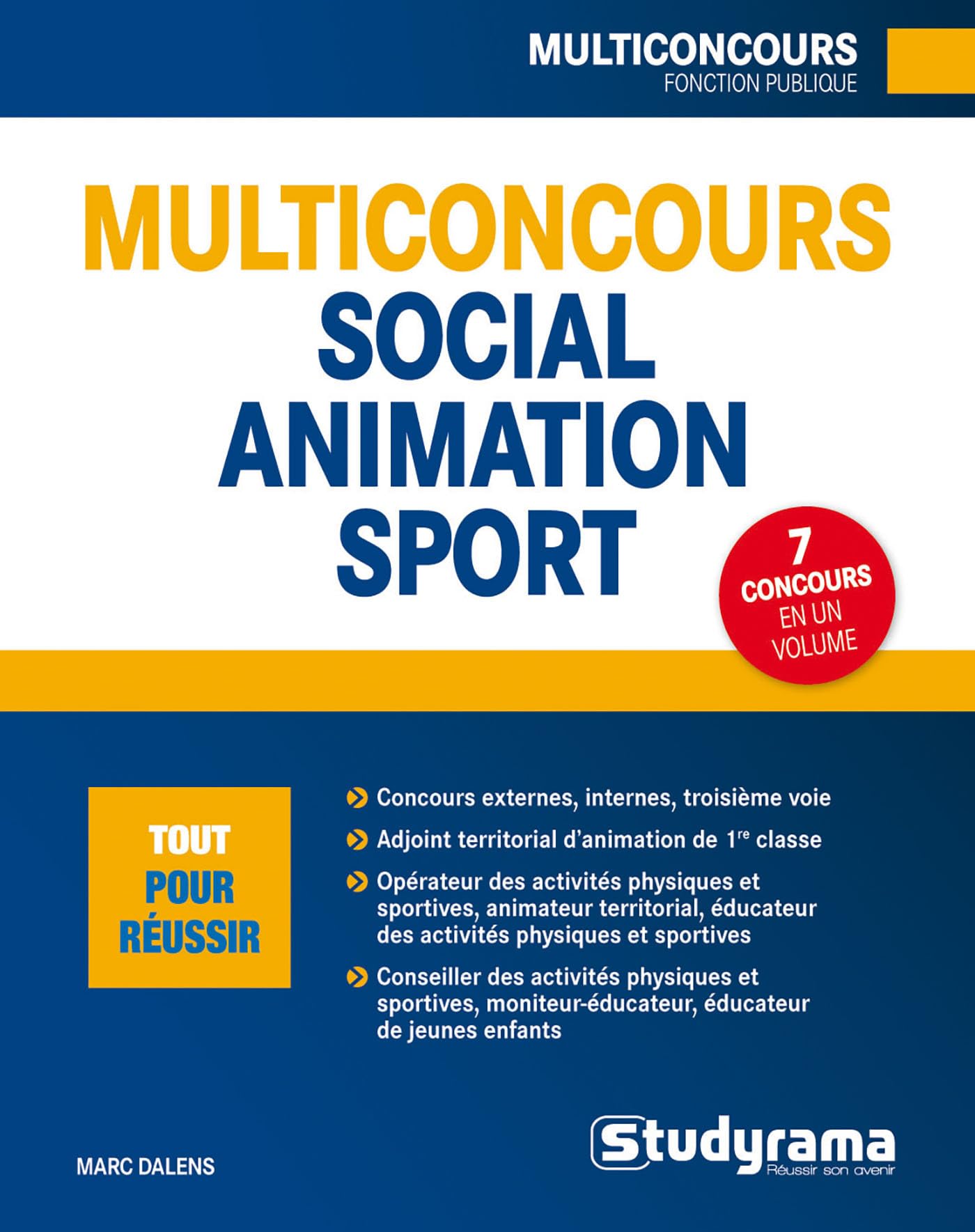 Multiconcours social-animation sport: 7 concours en un volume