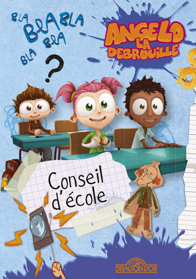 Angelo la Débrouille - Conseil d'école - Lecture roman jeunesse - Dès 8 ans (2)