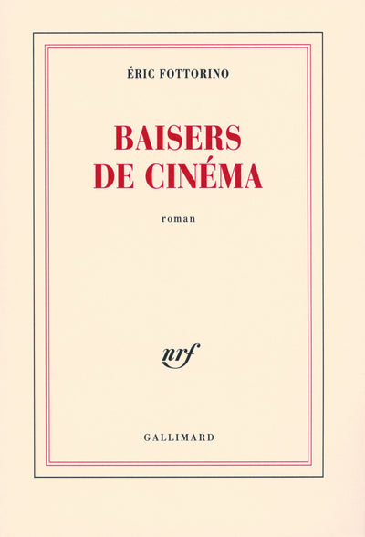 Baisers de cinéma - Prix Fémina 2007
