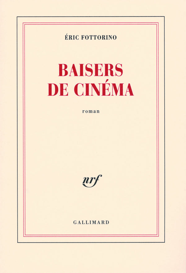 Baisers de cinéma - Prix Fémina 2007