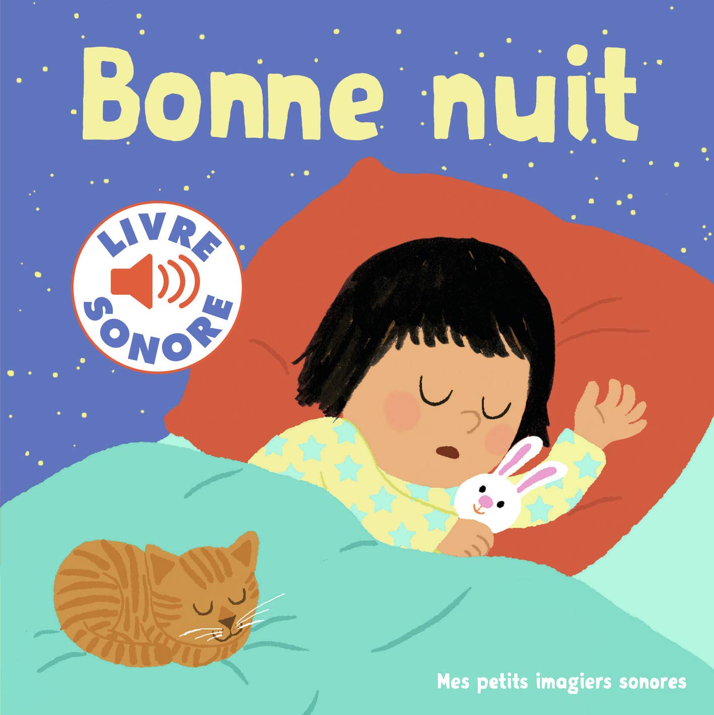 Bonne nuit - Mes petits imagiers sonores - Dès 1 an