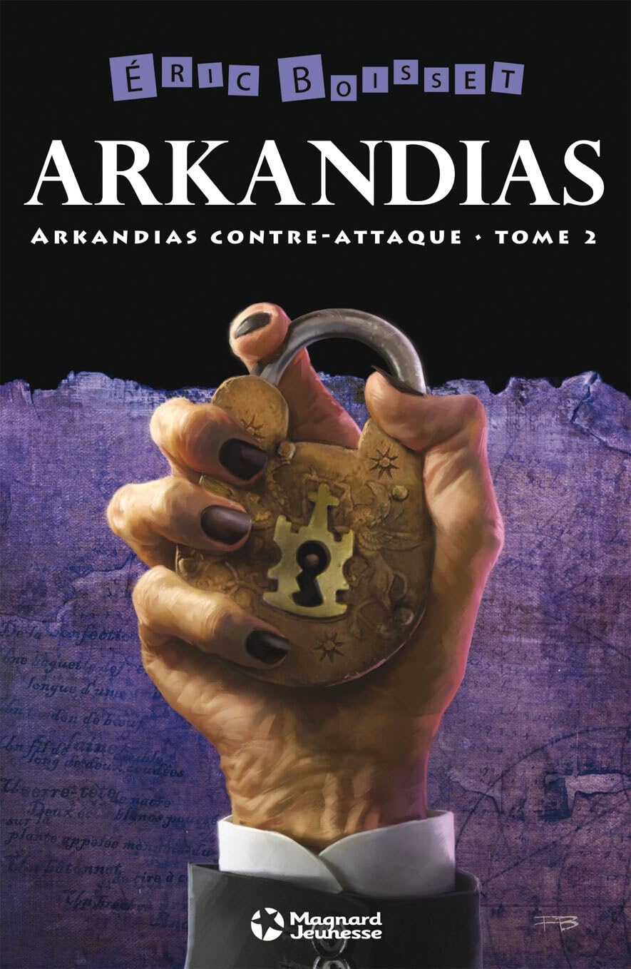 Arkandias contre-attaque: La Trilogie d'Arkandias - Tome 2