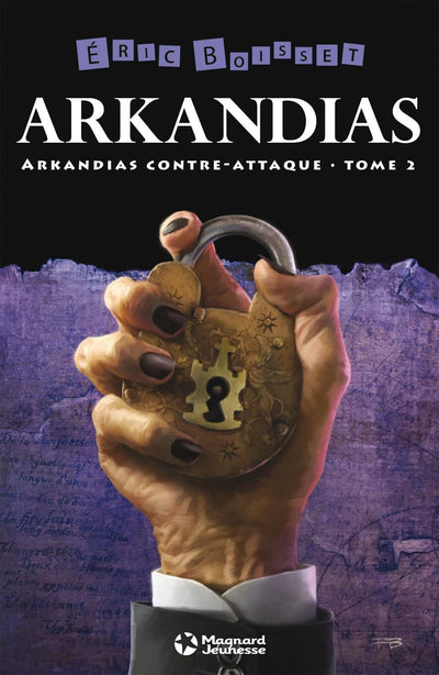 Arkandias contre-attaque: La Trilogie d'Arkandias - Tome 2