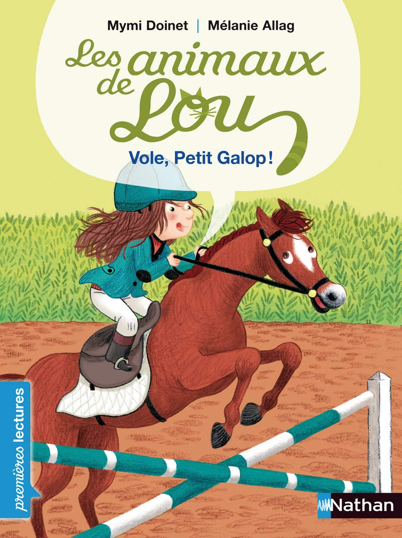 Les animaux de Lou , vole, Petit Galop ! - Premières Lectures CP Niveau 2 - Dès 6 ans: Niveau - Je commence à lire