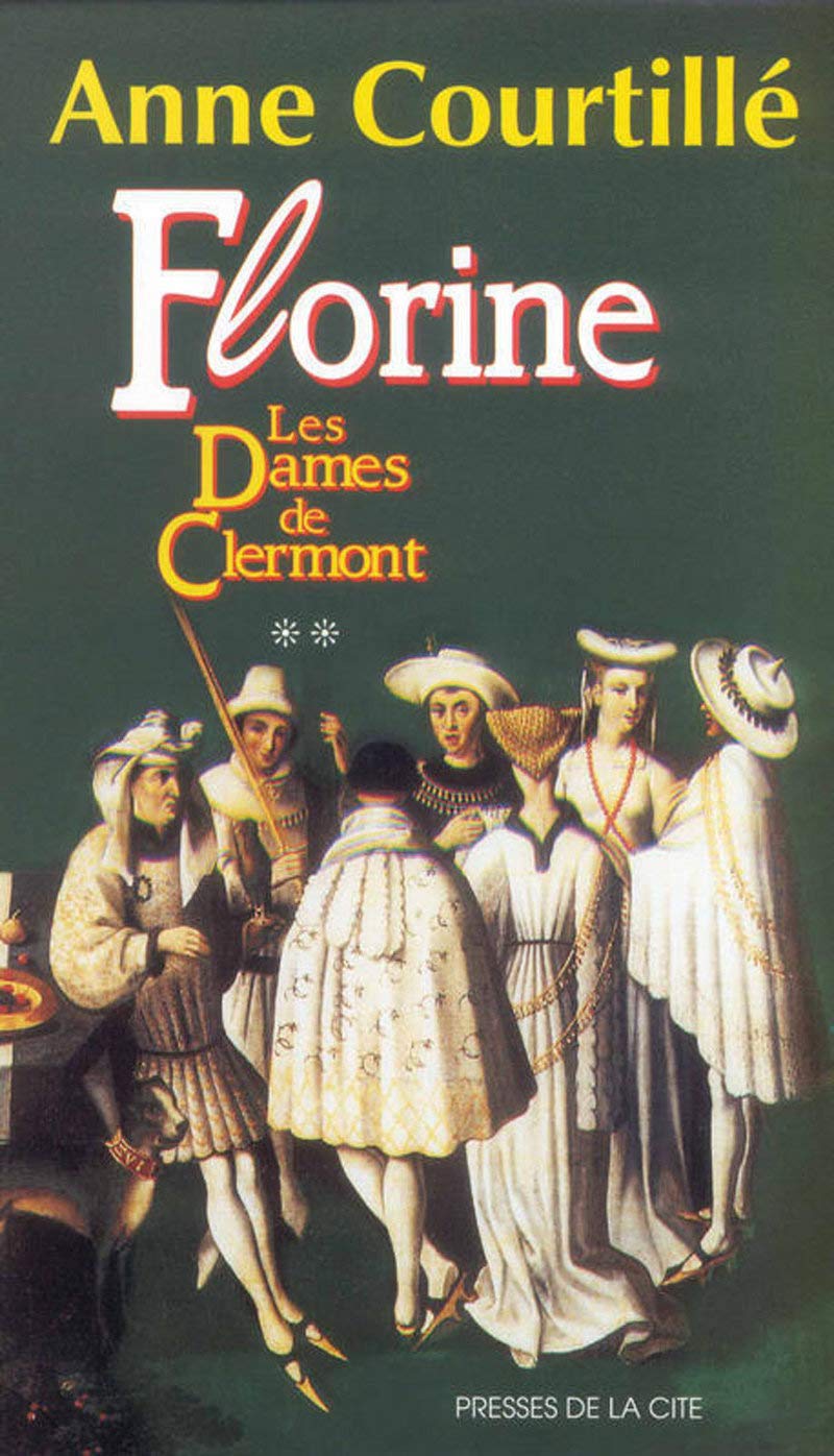 Florine : les dames de Clermont, tome 2