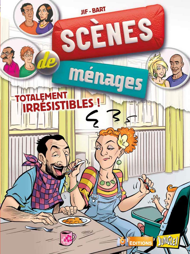 Scènes de ménages - tome 5 Totalement irrésistibles ! (5)