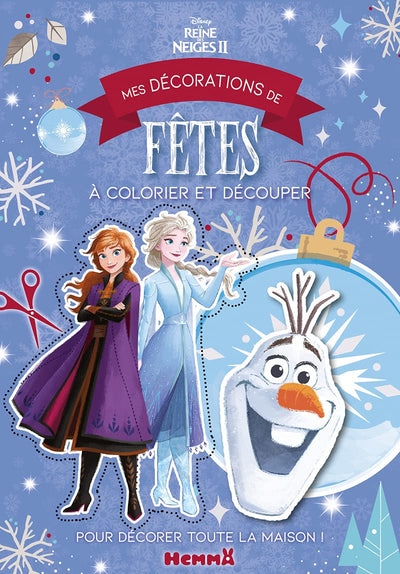 Disney La Reine des Neiges 2 - Mes décorations de fêtes à colorier et découper - Bloc de coloriage et découpage - Dès 4 ans