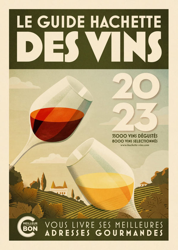 Guide Hachette des Vins 2023: Le guide de référence depuis plus de 30 ans