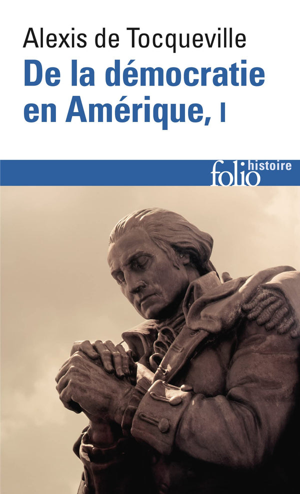 De la démocratie en Amérique (Tome 1): Les grands thèmes