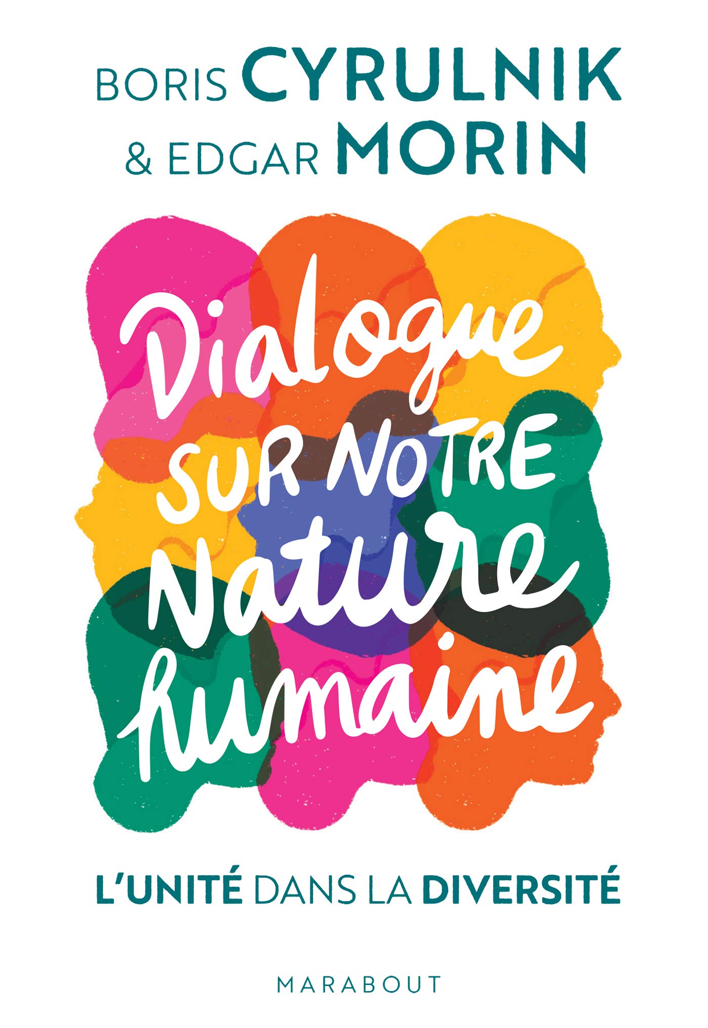 Dialogue sur notre nature humaine: L'unité dans la diversité