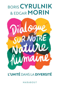 Dialogue sur notre nature humaine: L'unité dans la diversité