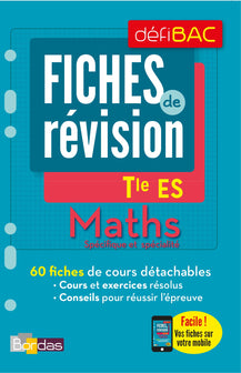 DéfiBac - Fiches de révision - Maths Tle ES + OFFERT : vos fiches sur votre mobile