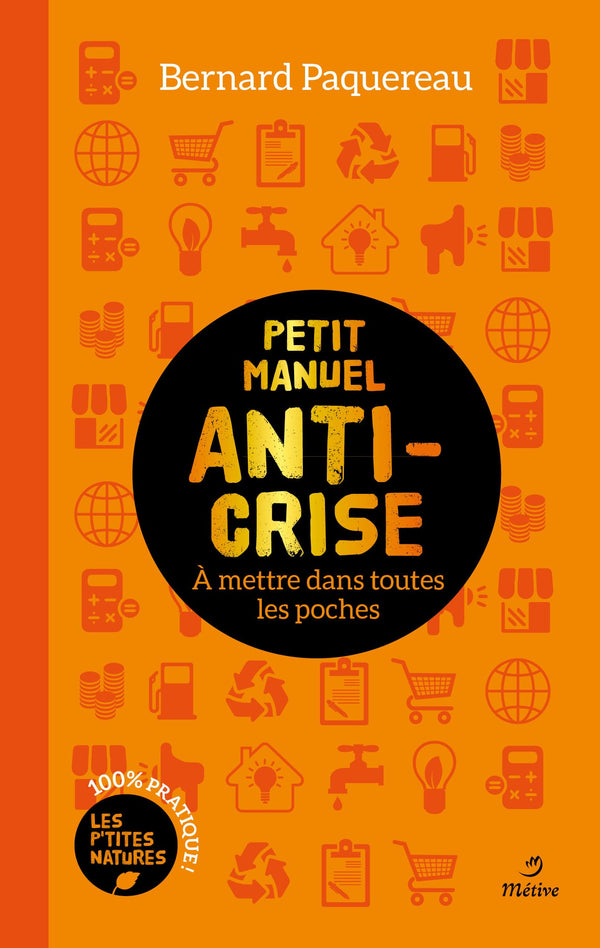 Petit manuel anti-crise: À mettre dans toutes les poches