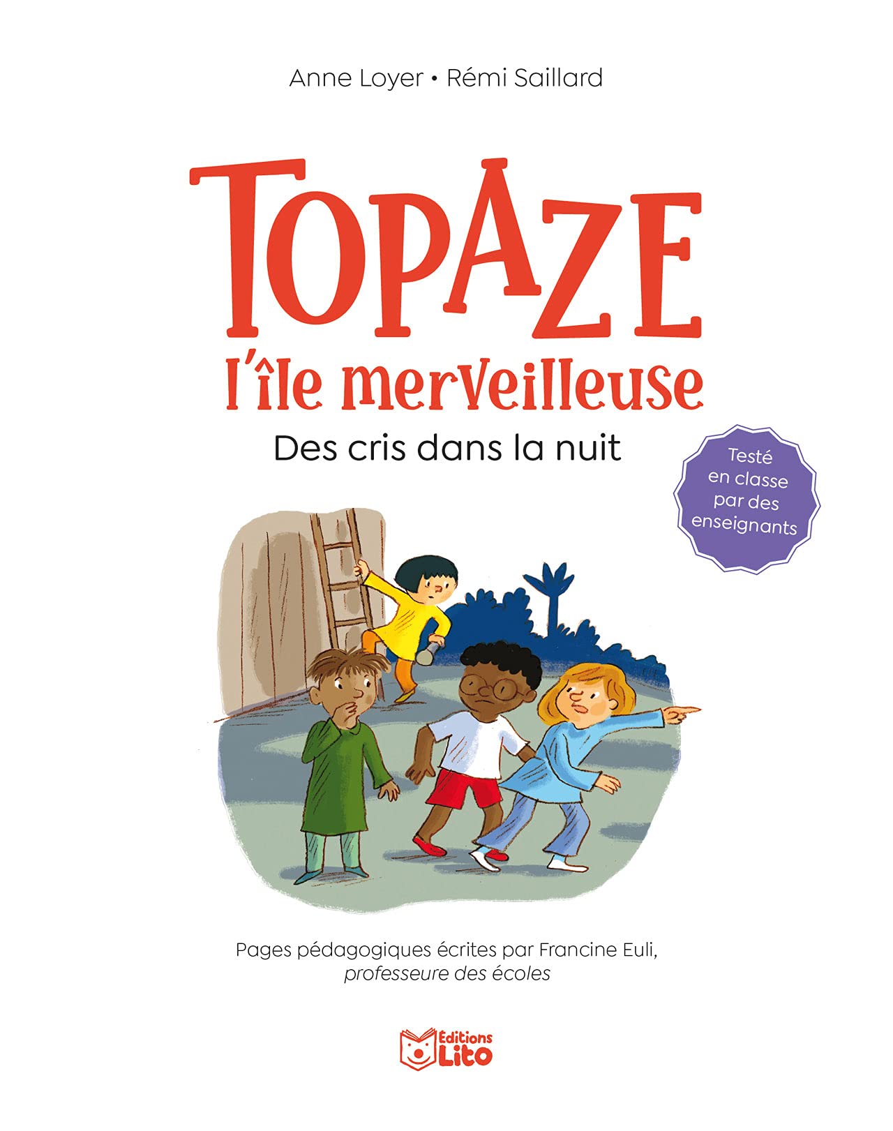 Topaze, l'île merveilleuse - Des cris dans la nuit - CP niveau 3 -Premières lectures Lito