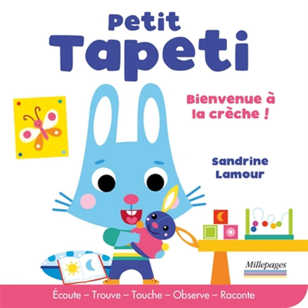 Petit Tapeti bienvenue à la crèche !