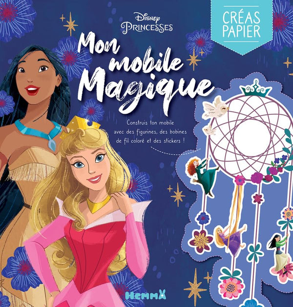 Disney Princesses – Créas papier – Mon mobile magique – Pochette de loisirs créatifs - Dès 4 ans