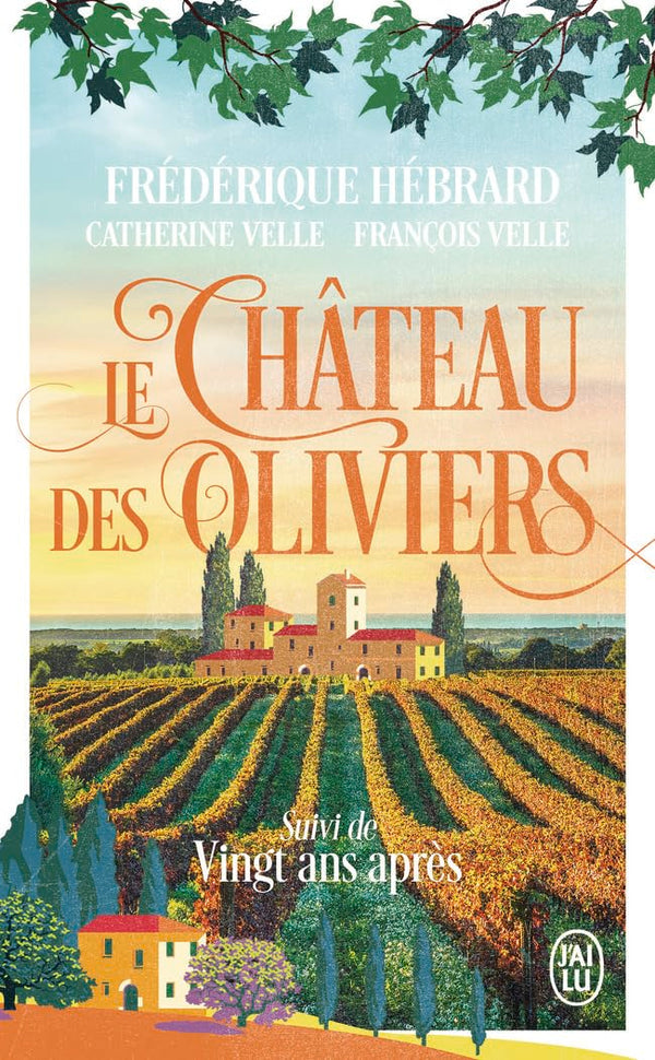 Le château des oliviers: Suivi de 20 ans après
