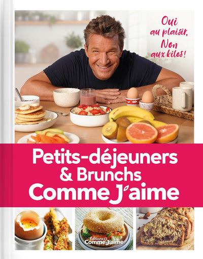 Petits-déjeuners et Brunchs Comme J'aime: Oui au plaisir, Non aux kilos!