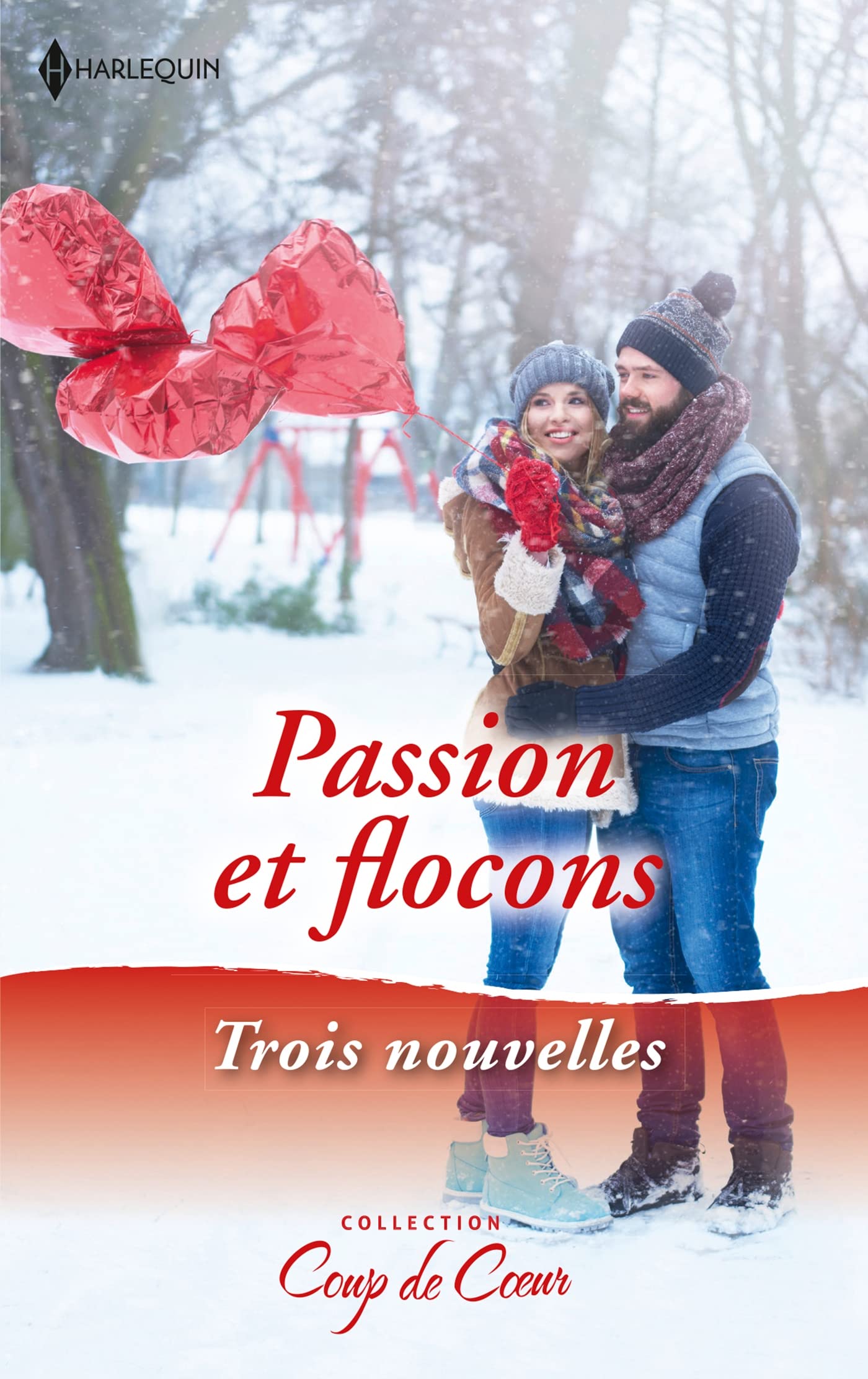 Passion et flocons: Un réveillon plein de surprises - L'enfant de Noël - Un amant sous le gui