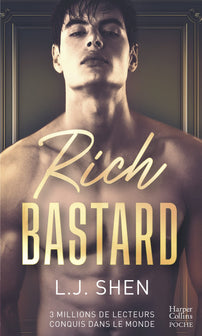 Rich Bastard: Par l'autrice à succès de la série des Boston Belles