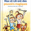 Max et Lili ont des pouvoirs magiques - Tome 100
