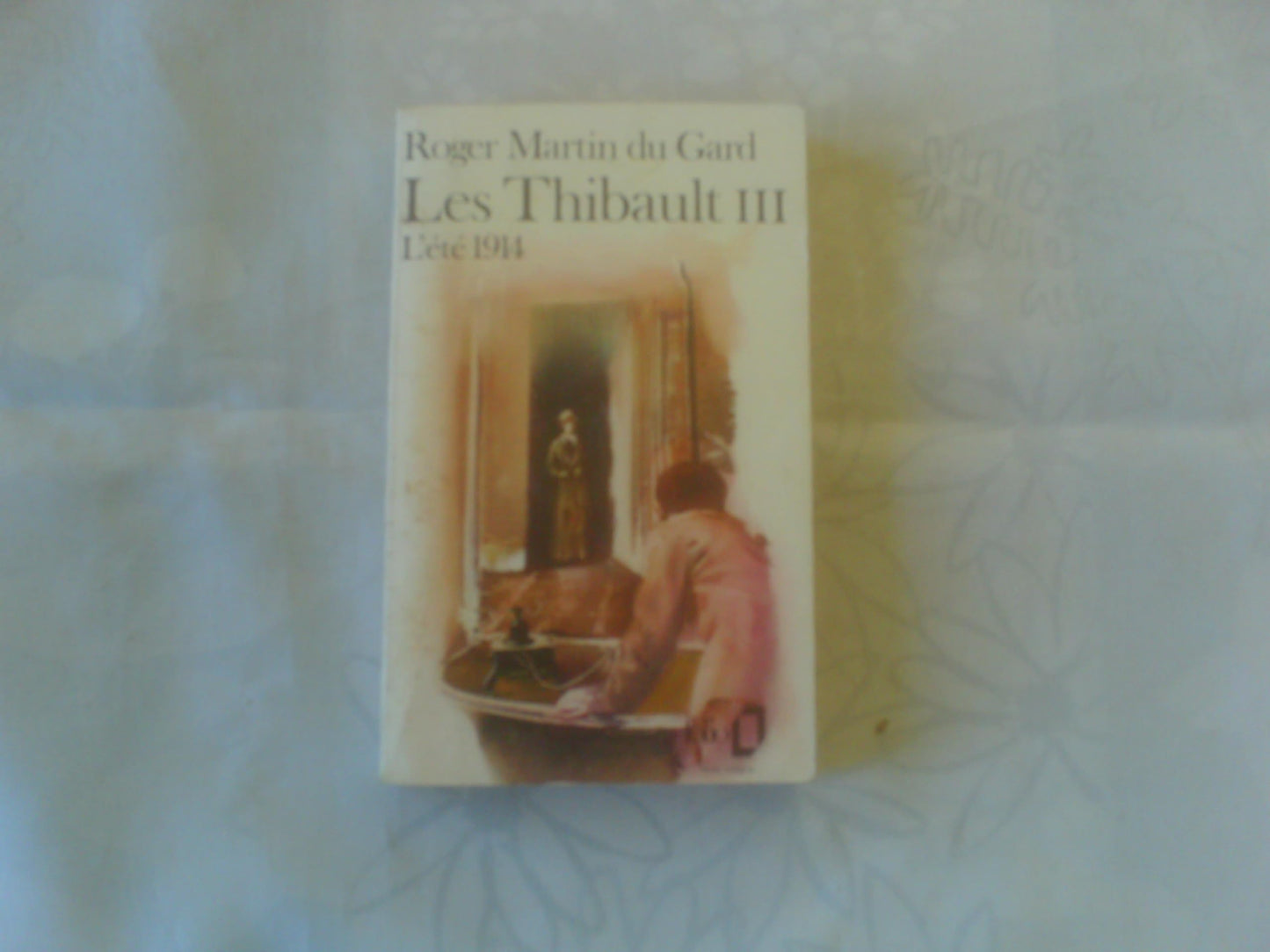 Les Thibault, tome 3. L'été 1914