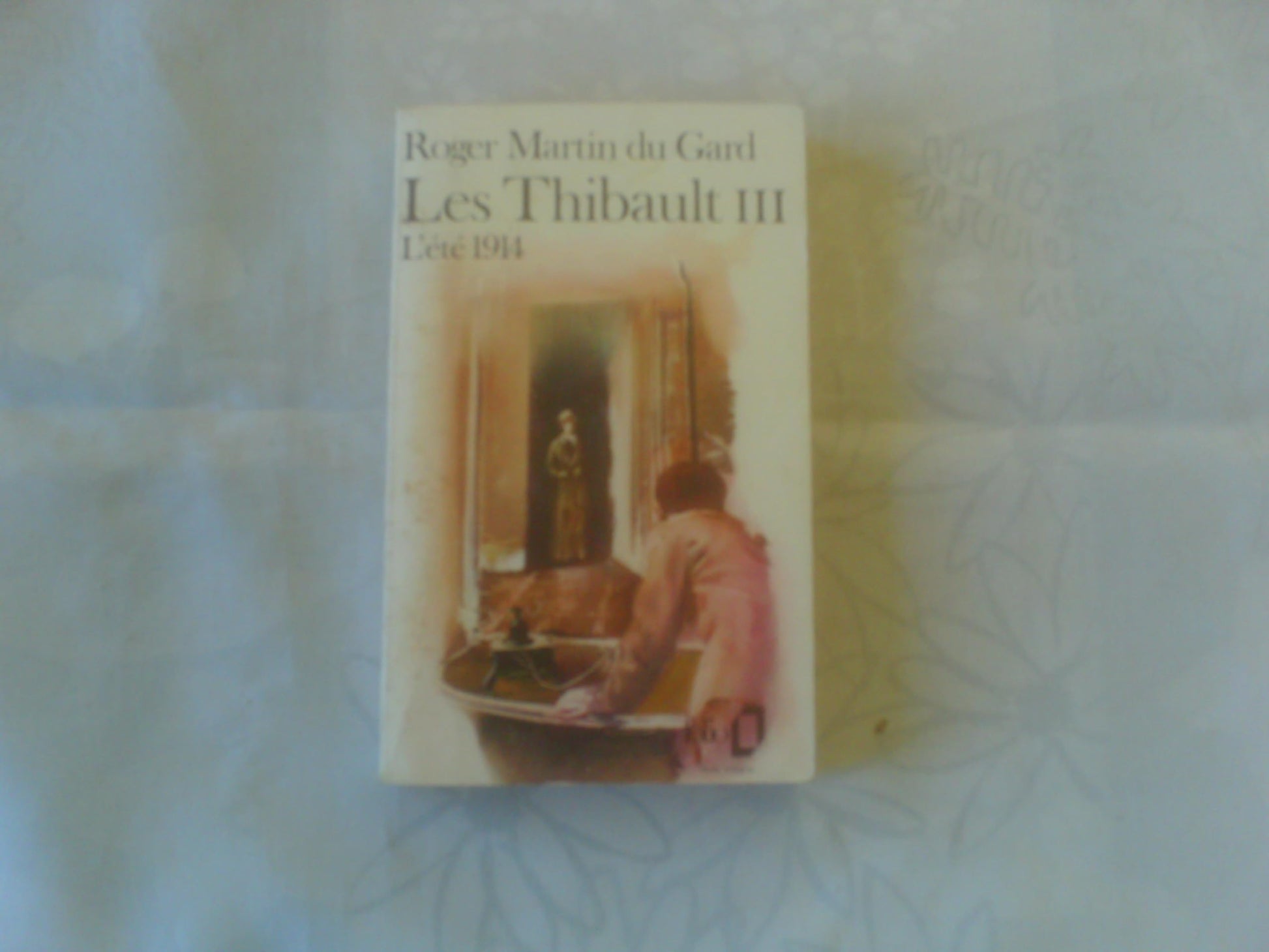 Les Thibault, tome 3. L'été 1914