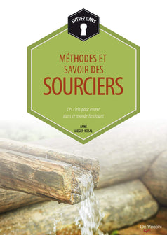 Méthodes et savoir des sourciers