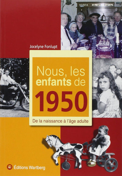 NOUS, LES ENFANTS DE 1950