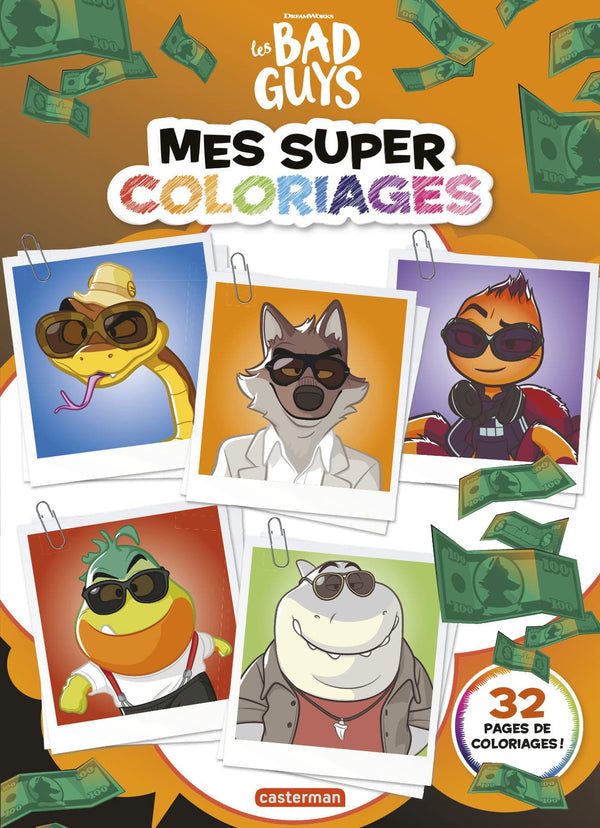 Les bad guys - Mes super coloriages