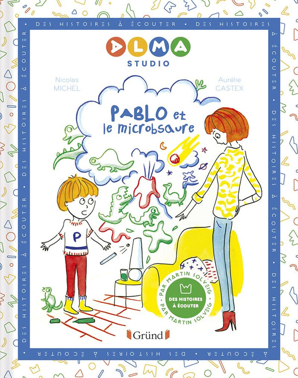 Alma Studio Pablo et le microbsaure Album jeunesse Dès 4 ans